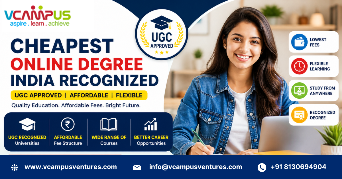 cheapest online degree India recognized (UGC Approved) – 2026 Guide